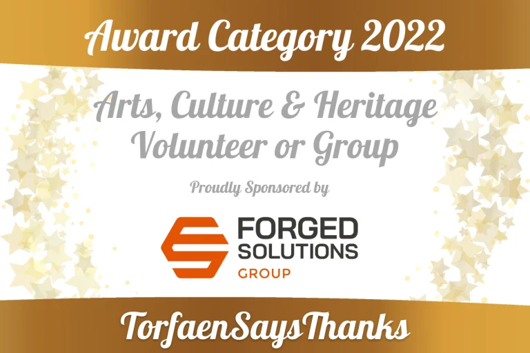 #TorfaenSaysThanks Arts, Culture and Heritage Volunteer/Group – Blaenavon Forgings Ltd.
