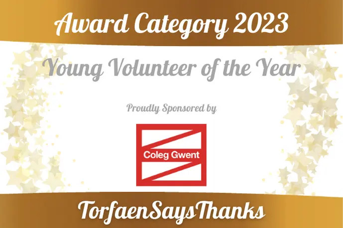#TorfaenSaysThanks Young Volunteer –  Coleg Gwent